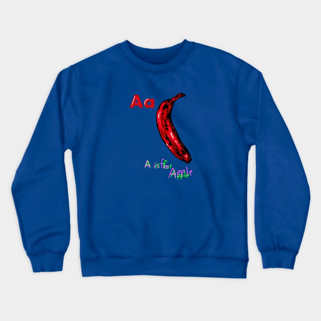 A is for apple Crewneck Sweatshirt by Arnond